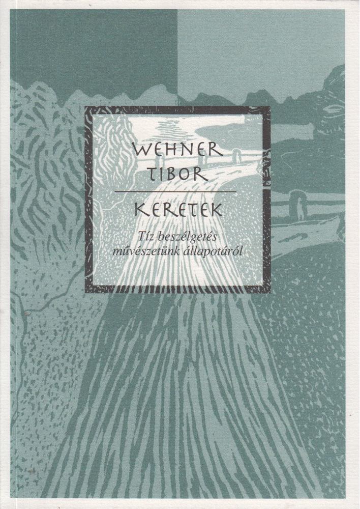 Wehner Tibor - Keretek [antikvár]