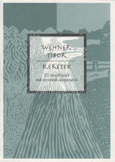 Wehner Tibor - Keretek [antikvár]