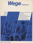 Hans Jürg Tetzeli, Gabriele Neuf-Münkel, Bernd Latour - Wege Arbeitsbuch [antikvár]