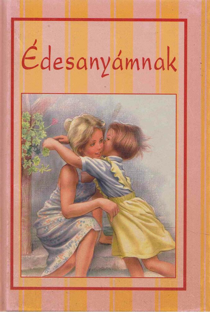 Édesanyámnak [antikvár]