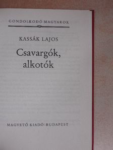 Kassák Lajos - Csavargók, alkotók [antikvár]