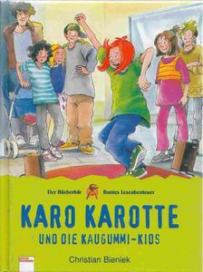 Christian Bieniek - Karo Karotte und die Kaugummi-Kids [antikvár]