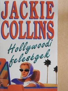 Jackie Collins - Hollywoodi feleségek [antikvár]