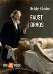 Bródy Sándor - Faust orvos [eKönyv: epub, mobi]