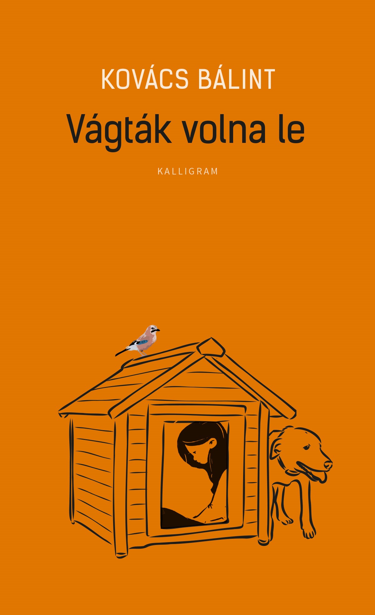 Kovács Bálint - Vágták volna le