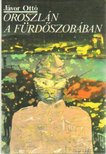 JÁVOR OTTÓ - Oroszlán a fürdőszobában [antikvár]