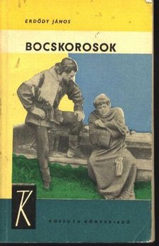 Erdődi János - Bocskorosok [antikvár]