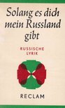 Roland Opitz - Solang es dich, mein Russland, gibt [antikvár]