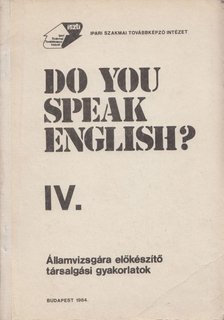 CAROLINE BODÓCZKY, CSONKA MARGIT - Do you speak english? IV. [antikvár]