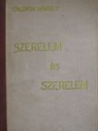 Törzsök Károly - Szerelem és szerelem [antikvár]