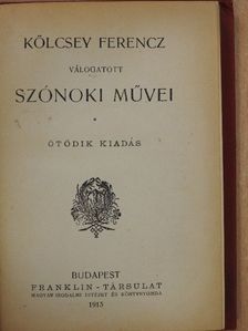Kölcsey Ferenc - Kölcsey Ferencz válogatott szónoki művei [antikvár]