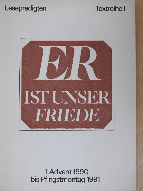 Er ist unser Friede [antikvár]