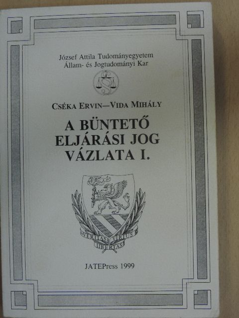 Cséka Ervin - A büntető eljárási jog vázlata I. [antikvár]
