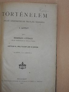 Kerekes György - Történelem I. [antikvár]