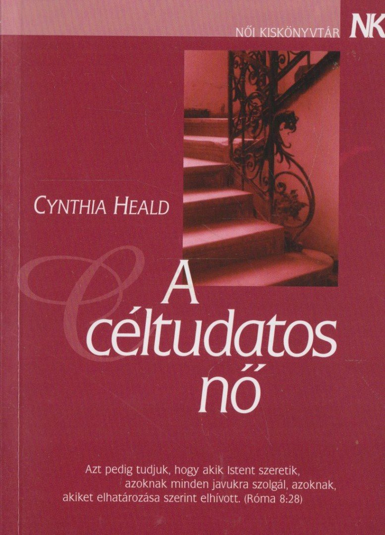 Cynthia Heald - A céltudatos nő [antikvár]