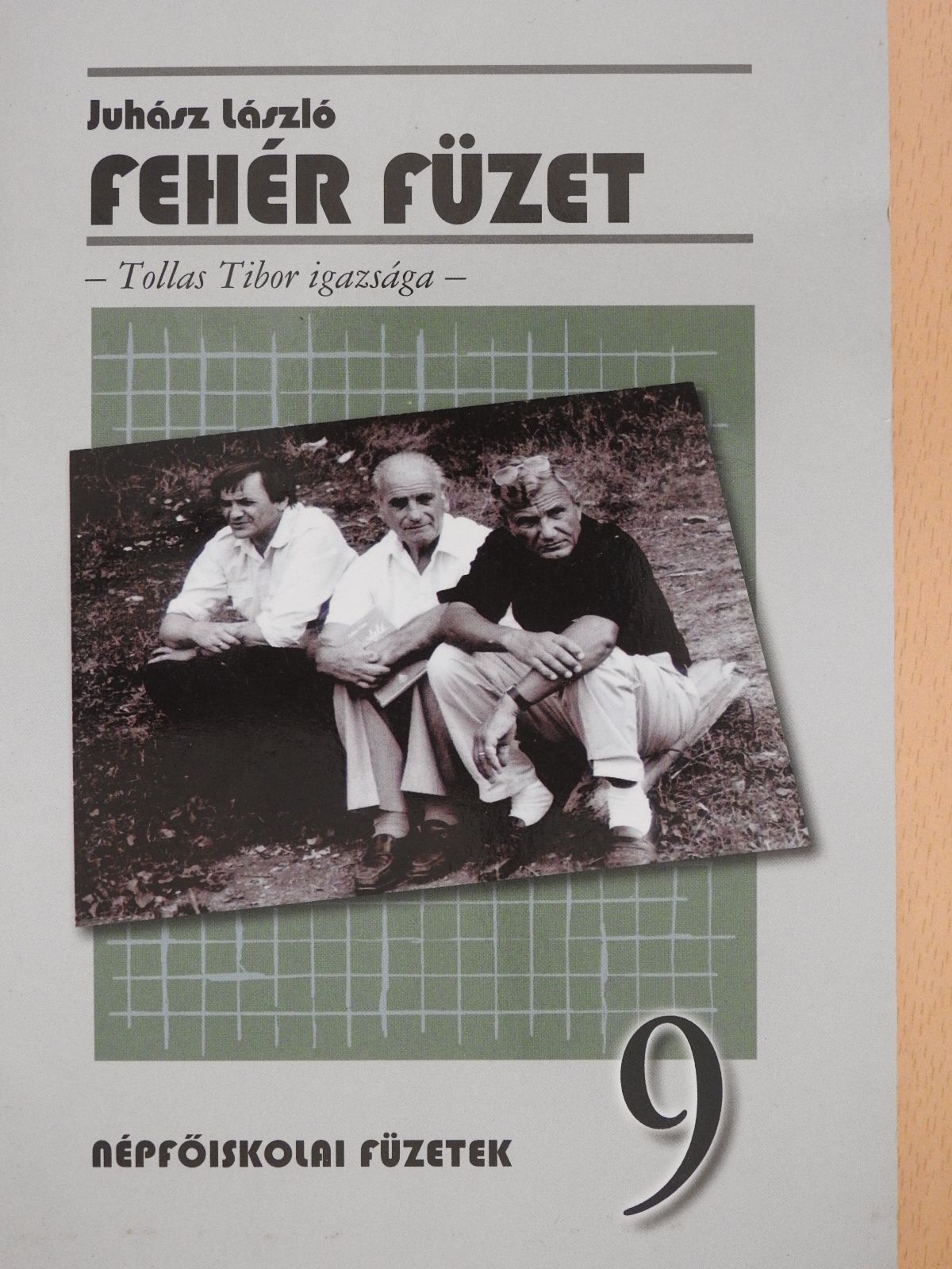Juhász László - Fehér füzet (kétszeresen aláírt példány) [antikvár]
