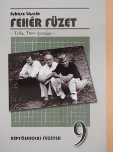 Juhász László - Fehér füzet (kétszeresen aláírt példány) [antikvár]