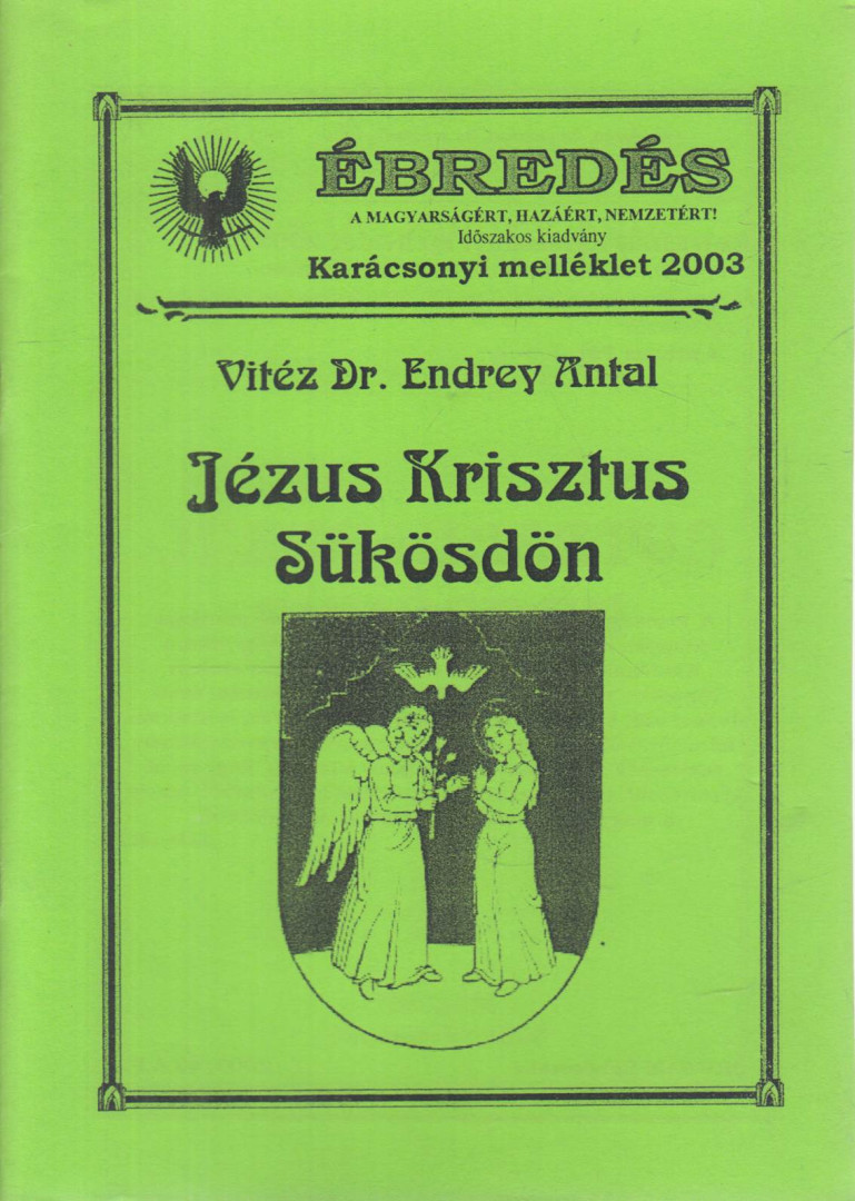 Endrey Antal - Ébredés 2003 - Jézus krisztus sükösdön [antikvár]