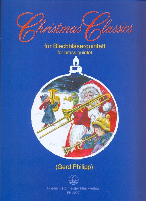 CHRISTMAS CLASSICS FÜR BLECHBLAESERQUINTETT (GERD PHILIPP), PARTITUR UND STIMMEN