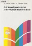 Kerekes Sándor, Kobjakov Zsuzsa - Környezetgazdaságtan és környezeti menedzsment [antikvár]
