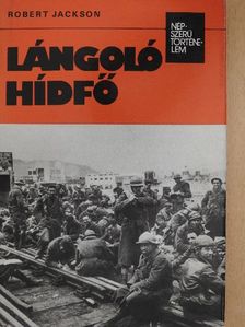 Robert Jackson - Lángoló hídfő [antikvár]