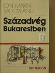 Ion Marin Sadoveanu - Századvég Bukarestben [antikvár]