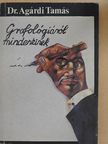 Dr. Agárdi Tamás - Grafológiáról mindenkinek [antikvár]