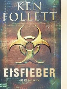 Ken Follett - Eisfieber [antikvár]