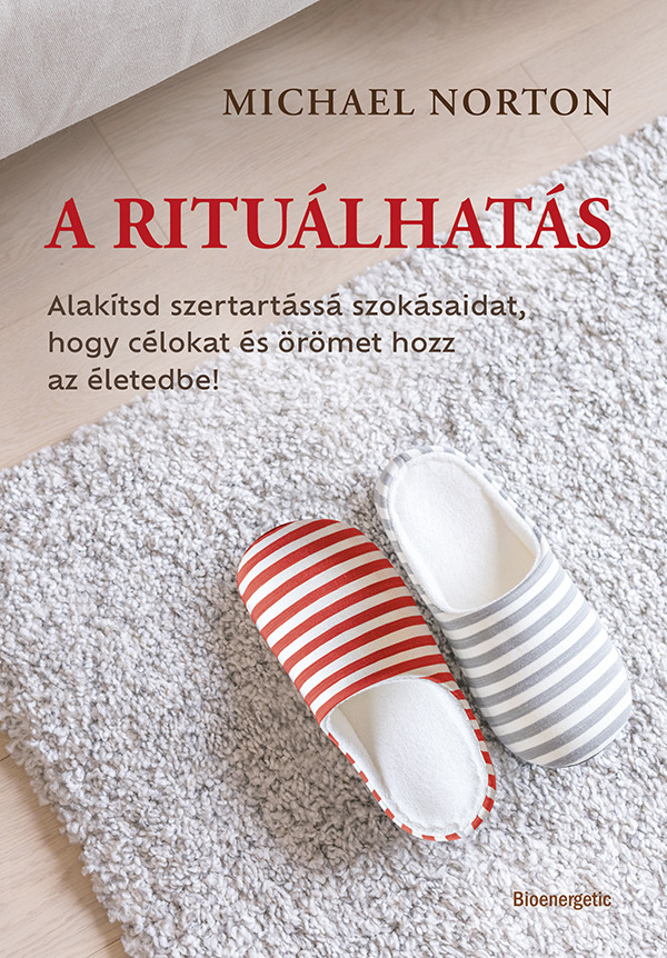 Michael Norton - A rituálhatás [eKönyv: epub, mobi]