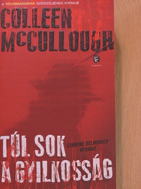 Colleen McCullough - Túl sok a gyilkosság [antikvár]