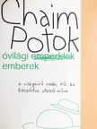 Chaim Potok - Óvilági emberek [antikvár]