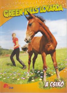 Ketil Jakobsen - Green Hills Lovarda - A csikó [antikvár]