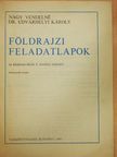 Dr. Udvarhelyi Károly - Földrajzi feladatlapok az általános iskola 6. osztálya számára [antikvár]