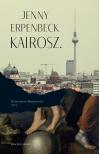 Jenny Erpenbeck - Kairosz [eKönyv: epub, mobi]