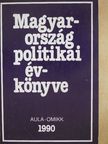 Ágh Attila - Magyarország politikai évkönyve 1990 [antikvár]
