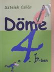 Sztelek Csilár - Döme a 4.b-ben [antikvár]