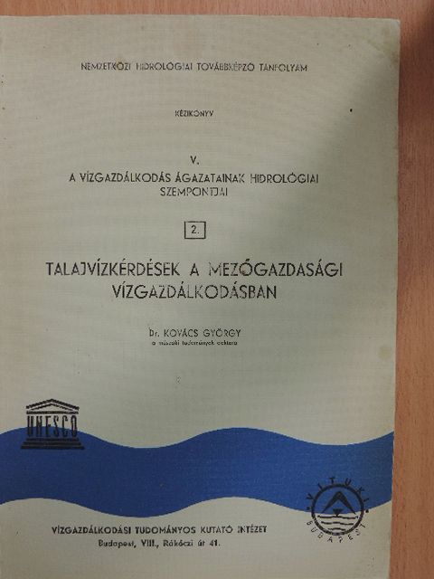Dr. Kovács György - Talajvízkérdések a mezőgazdasági vízgazdálkodásban 2. [antikvár]