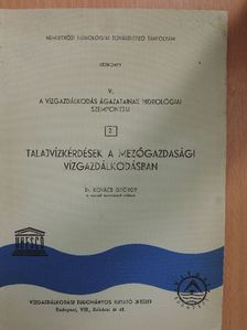 Dr. Kovács György - Talajvízkérdések a mezőgazdasági vízgazdálkodásban 2. [antikvár]