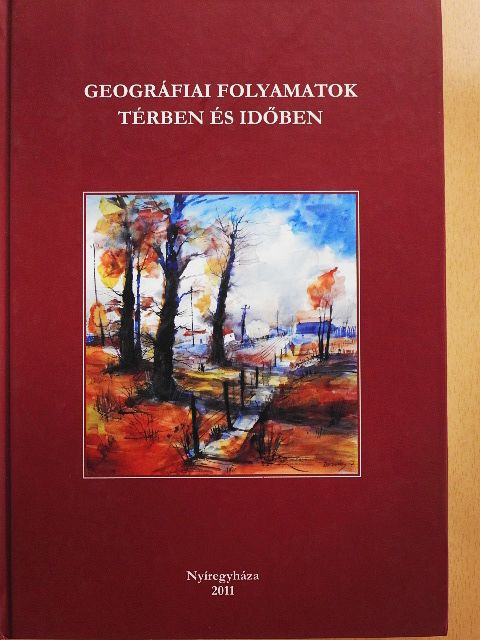 Abonyiné Palotás Jolán - Geográfiai folyamatok térben és időben [antikvár]
