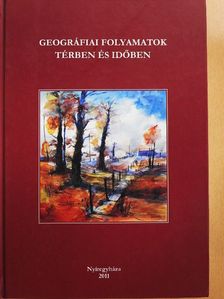 Abonyiné Palotás Jolán - Geográfiai folyamatok térben és időben [antikvár]