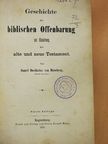 Daniel Bonifacius von Haneberg - Geschichte der biblischen Offenbarung [antikvár]