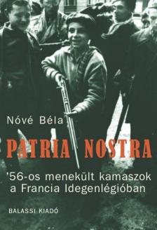 Nóvé Béla - Patria nostra [antikvár]
