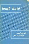 LOMB KATÓ - Nyelvekről jut eszembe... [antikvár]