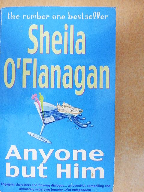 Sheila O'Flanagan - Anyone but Him [antikvár]