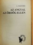 Leslie Charteris - Az Angyal az ördög ellen/Az Angyal bosszúja/Az Angyal menekül [antikvár]