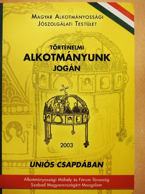 Bokor Levente - Történelmi alkotmányunk jogán [antikvár]