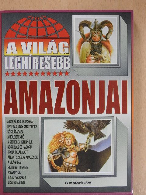 A világ leghíresebb amazonjai [antikvár]