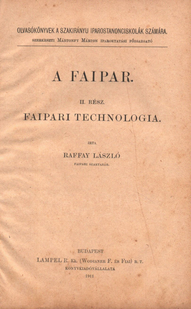 Raffay László - A faipar II. rész [antikvár]