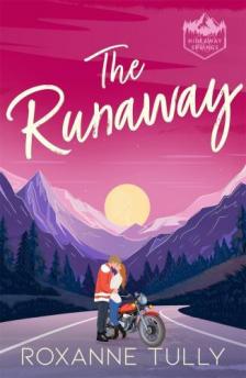 Roxanne Tully - The Runaway (The Hideaway Springs Series, Book 1)