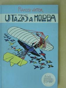 Rákosi Viktor - Utazás a Holdba [antikvár]